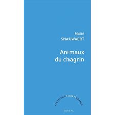 Animaux du chagrin : Liberté grande