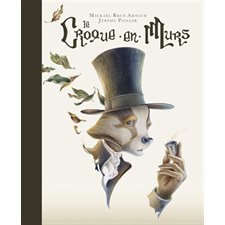 Le croque-en-murs : Couverture rigide
