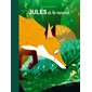 Jules et le renard : Petite bibliothèque de l'Ecole des loisirs : Couverture rigide