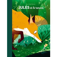 Jules et le renard : Petite bibliothèque de l'Ecole des loisirs : Couverture rigide