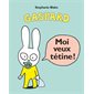 Moi veux tétine ! : Gaspard : Loulou & Cie ; Livre cartonné