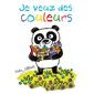 Je veux des couleurs : Loulou & Cie : Livre cartonné