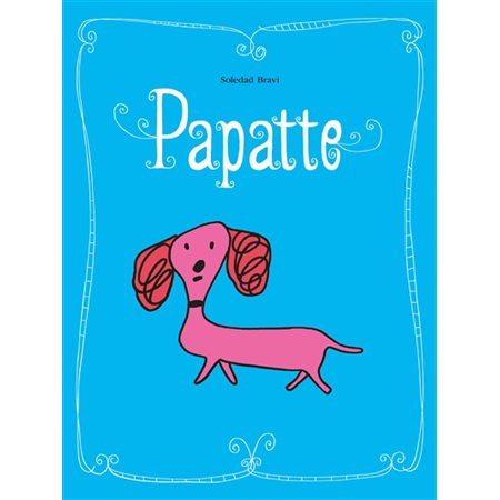 Papatte : Loulou & Cie : Couverture rigide
