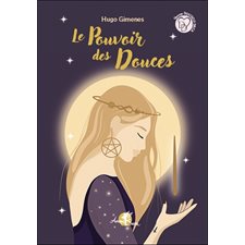 Le pouvoir des douces : Doudou-deck : 48 cartes + 1 livret en couleurs