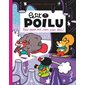 Tout pour moi, rien pour tous ! : Petit Poilu poche : Bande dessinée