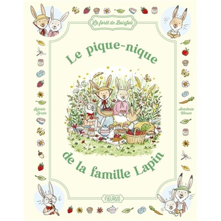 Le pique-nique de la famille Lapin : La forêt de BoisJoli : Couverture rigide