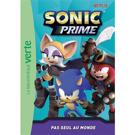 Sonic prime T.06 : Pas seul au monde : 6-8