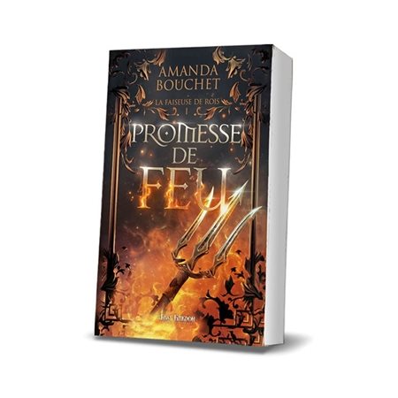 La faiseuse de roi T.01 : Promesse de feu : Romantasy