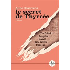 Le secret de Thyrcée : Littérature française : HIS