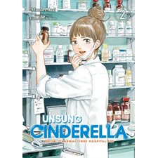 Unsung Cinderella : Midori, pharmacienne hospitalière T.02 : Manga : ADT : SEINEN