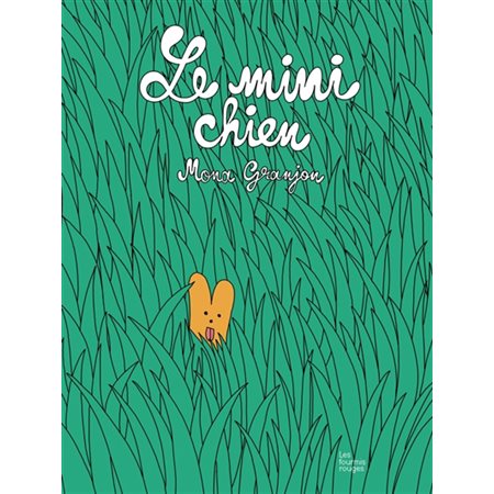 Le mini chien : Fourmis rouges : Couverture rigide