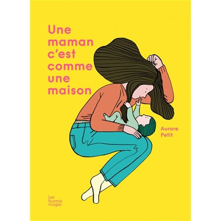 Une maman c'est comme une maison : Couverture rigide