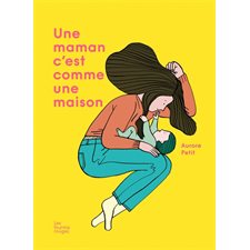Une maman c'est comme une maison : Couverture rigide