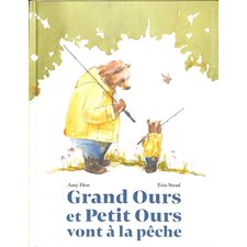 Grand Ours et Petit Ours vont à la pêche : Couverture rigide