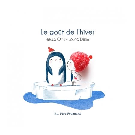 Le goût de l'hiver : Bobele : Livre cartonné
