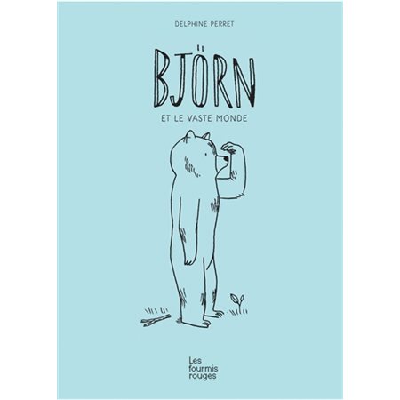 Björn et le vaste monde : Couverture rigide