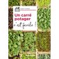 Un carré potager : C'est facile ! : Édition 2019