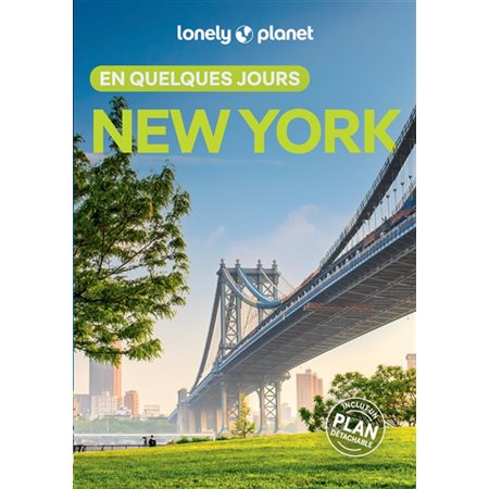 New York en quelques jours (Lonely planet) : 11e édition : En quelques jours