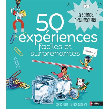 50 expériences faciles et surprenantes T.02