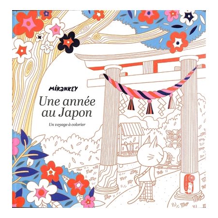 Une année au Japon : Un voyage à colorier : Konnichiwa