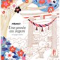 Une année au Japon : Un voyage à colorier : Konnichiwa