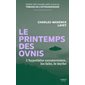 Le printemps des ovnis : L'hypothèse extraterrestre, les faits, le mythe : Témoins de l'extraordinaire