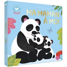 Ma maman à moi : Histoires à câliner : Livre cartonné