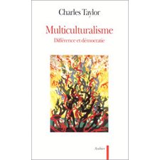 Multiculturalisme : Différence et démocratie : Philosophie