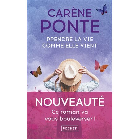 Prendre la vie comme elle vient (FP) : Pocket. Roman