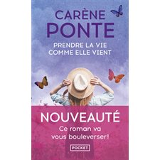Prendre la vie comme elle vient (FP) : Pocket. Roman