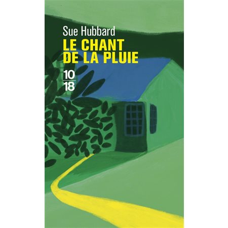 Le chant de la pluie (FP) : 10-18. Littérature étrangère