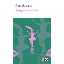 Soigne ta chute (FP) : Bibliothèque québécoise