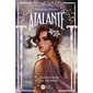 Atalante T.02 : L'ascension d'une légende : 12-14