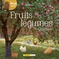 Fruits et légumes du Québec : Mes docus pour emporter