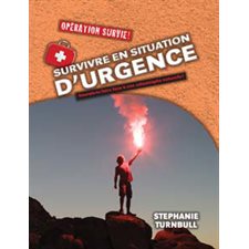 Survivre en situation d'urgence