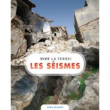 Les séismes : vive la terre !