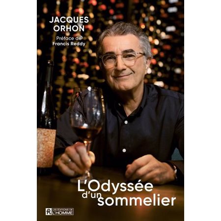 L'Odyssée d'un sommelier : Biographie