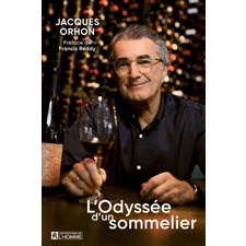 L'Odyssée d'un sommelier : Biographie