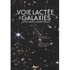 La Voie lactée et les galaxies : Notre cosmos à grande échelle : Référence