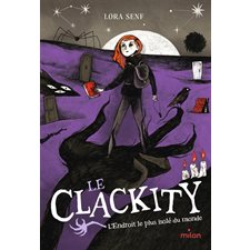Le Clackity T.03 : L'endroit le plus isolé du monde : 9-11
