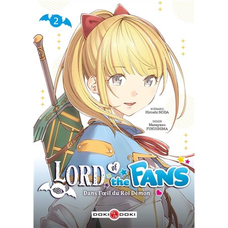 Lord of the fans : Dans l'oeil du roi démon T.02 : Manga : ADO : SHONEN