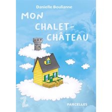 Mon chalet-château : Parcelles : 9-11
