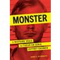 Monster : L'histoire vraie du tueur en série Jeffrey Dahmer