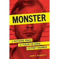 Monster : L'histoire vraie du tueur en série Jeffrey Dahmer