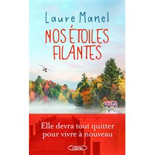 Nos étoiles filantes : Roman