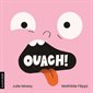 Ouach ! : Livre cartonné