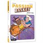 Passion basket T.02 : Summer camp : 9-11