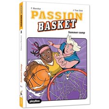 Passion basket T.02 : Summer camp : 9-11