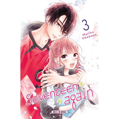 Seventeen again T.03 : Manga : ADO ; SHOJO