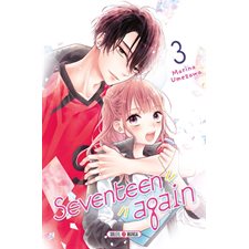 Seventeen again T.03 : Manga : ADO ; SHOJO